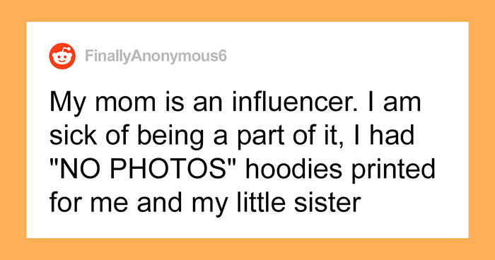 Daughter Has No Other Choice But To Always Wear A ‘No Photo’ Hoodie So Her Influencer Mom Would Stop Posting Her Pics