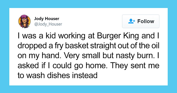 People Share 30 Of The Craziest Situations That Their Employers Still Expected Them To Continue Working Through