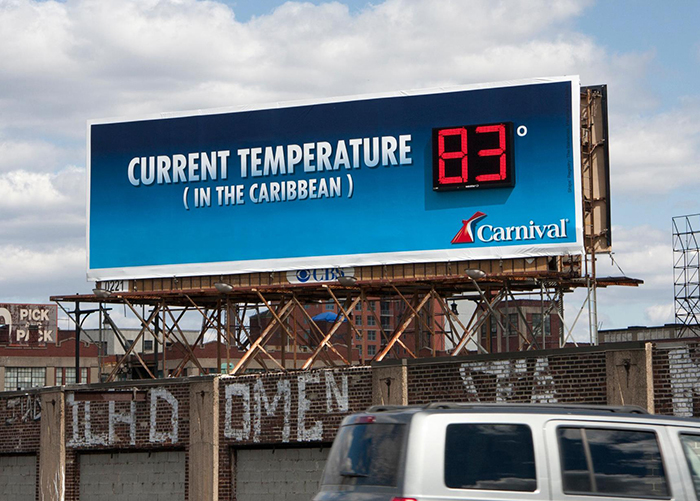 Carnival - Current Temperature - This Billboard Ran In NYC From January To March