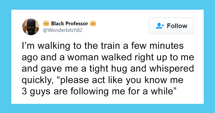 Woman Gets Followed Home By Three Strangers, Hugs This Black Guy And Asks Him To Help Her