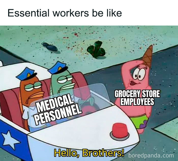 Essential Workers Be Like