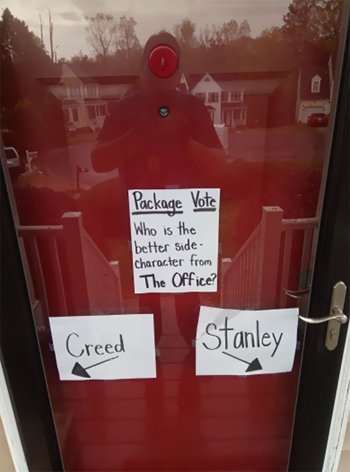 I Deliver Packages For Amazon. This Is By Far The Best Door/Delivery Poll I Have Seen. Btw, Keep The Polls Coming, They Are Great! I Voted Creed FWIW, Because If I Can't Scuba, Then What's This Been About?