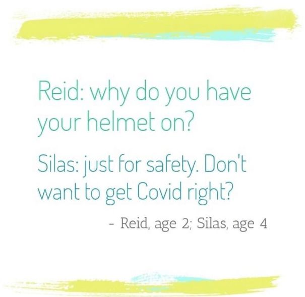 27 Wise And Wonderful Quotes From Kids In Coronavirus Lockdown
