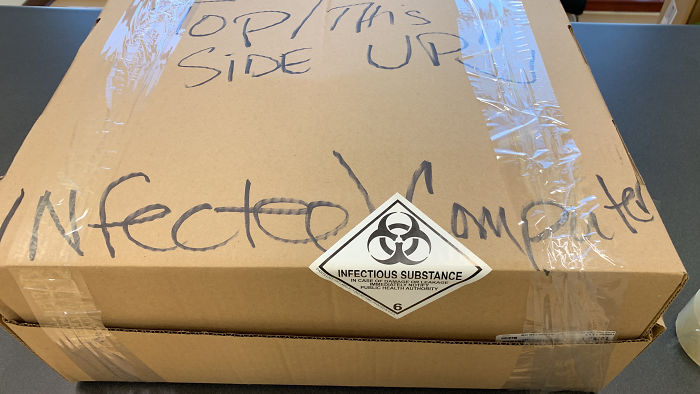 Told A User To Shutdown Their Virus Infected Computer And Ship It Back And To Label It As Infected. They Did Good