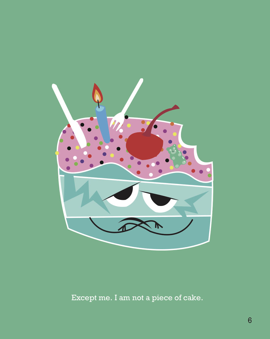 I Wrote And Illustrated A Book About A Cake Who Is Not A Piece Of Cake