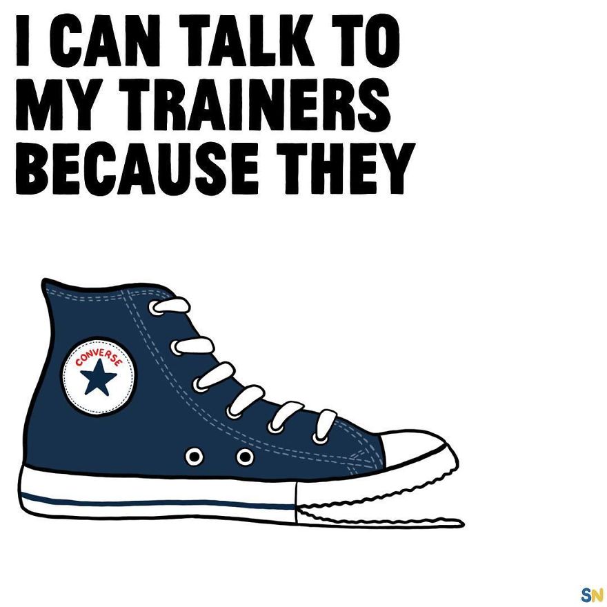I Can Talk To My Trainers Because They Converse