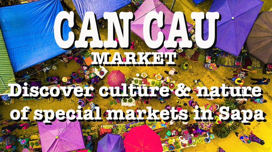 Can Cau Market - Amazing Market In Sapa