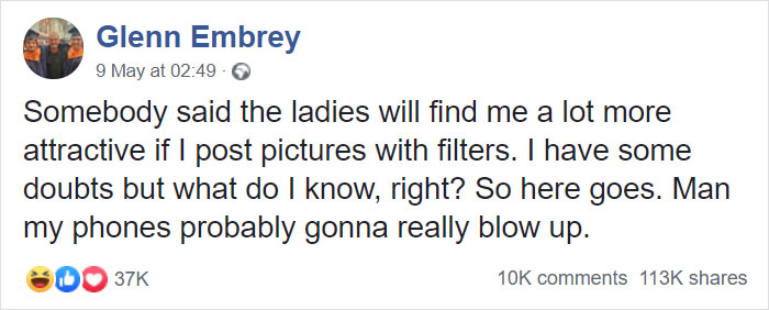 Somebody Told This Guy That Ladies Will Find Him More Attractive If He Posted Pics With Filters, And The Results Are Hilarious (7 Pics)