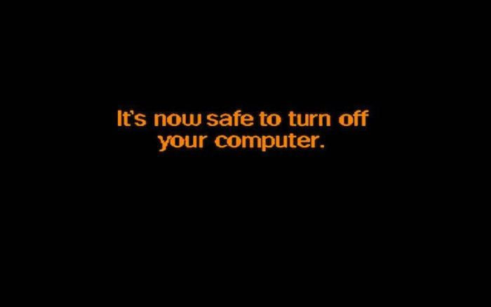 Never Shut Down Your Computer Unless You See The "It's Now Okay To Shut Down Your Computer"
