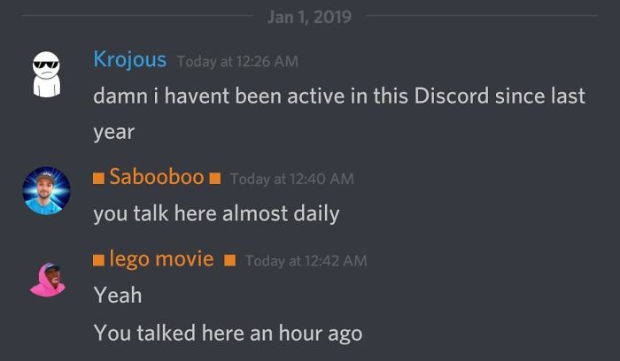 "Damn I Haven't Been Active In This Discord Since Last Year"