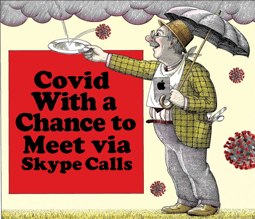 Covid With A Chance To Meet Via Skype Calls