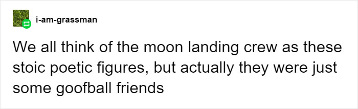 Tumblr User Shows Real And Hilarious Conversations Apollo 11 Astronauts Had