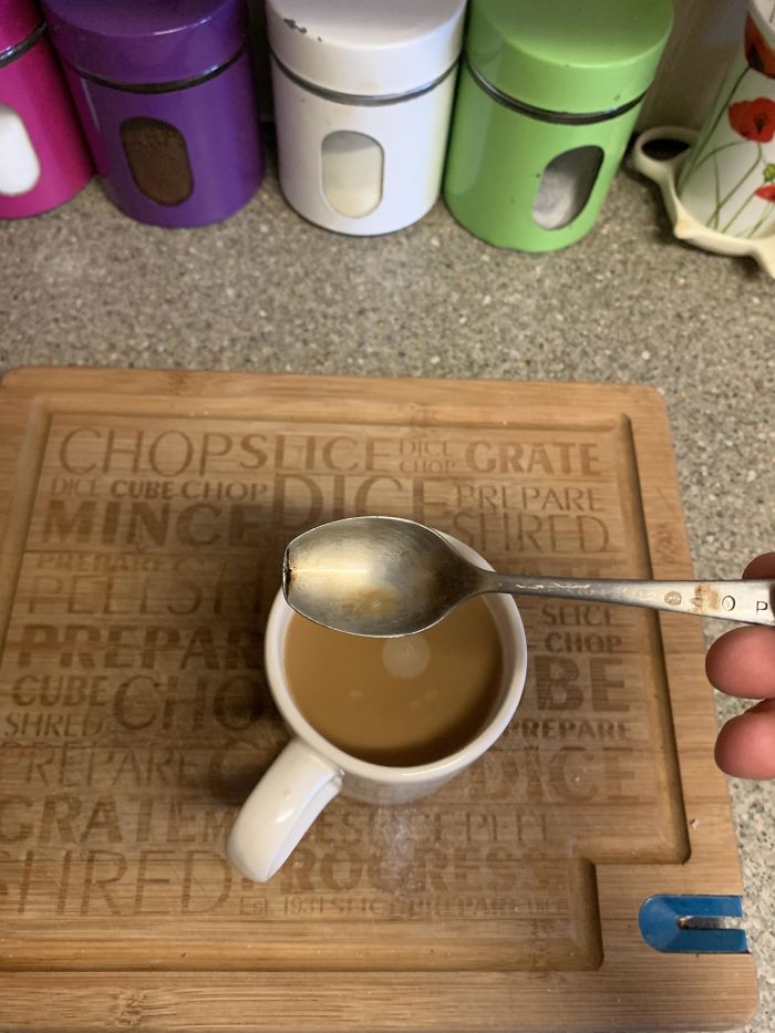 My Grandma Has Used The Same Spoon In Her Coffee For About 45 Years And It’s Gone Square