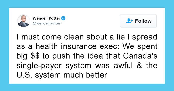 This Former U.S. Health Insurance Exec Says He And The Entire Industry Lied To Americans About Canadian Healthcare