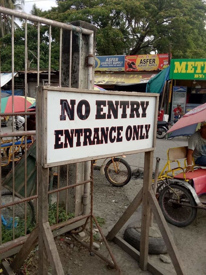 No Entry, Entrance Only