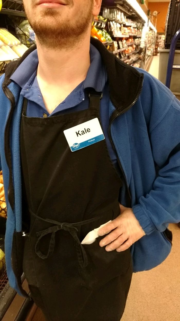 I Couldn't Find The Kale At The Grocery Store. I Asked An Employee Where I Could Find Some And He Said, "Right Here," And Points To His Name Tag