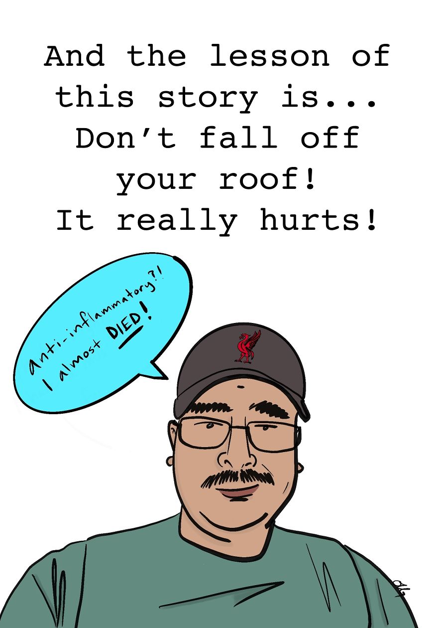 Falling Off My Roof: A True Story In 26 Original Drawings.