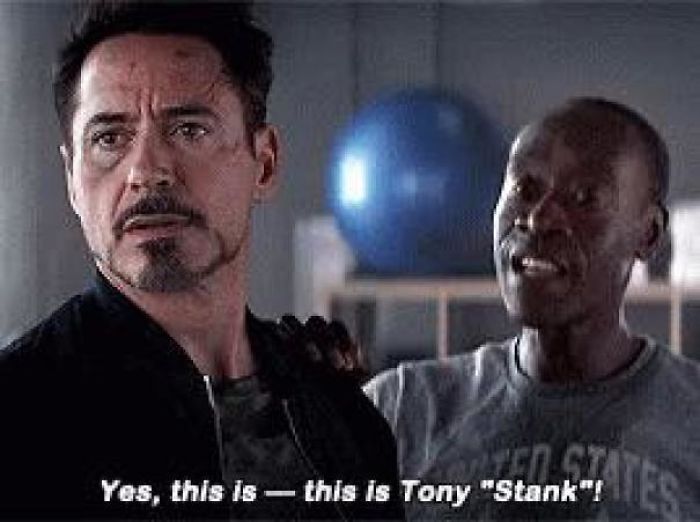 In Captain America: Civil War, A Fed Ex Deliverer Asks If A Tony Stank Lives There. James Rhodes Points To Tony Stark, Lies And Says He Is Tony Stank, Thus Both Committing Mail Fraud.
