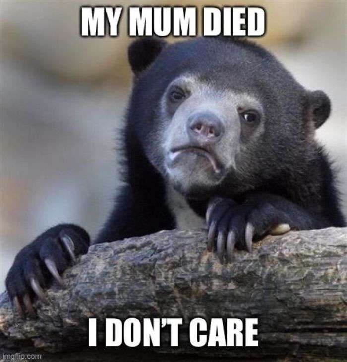 My Mum Died