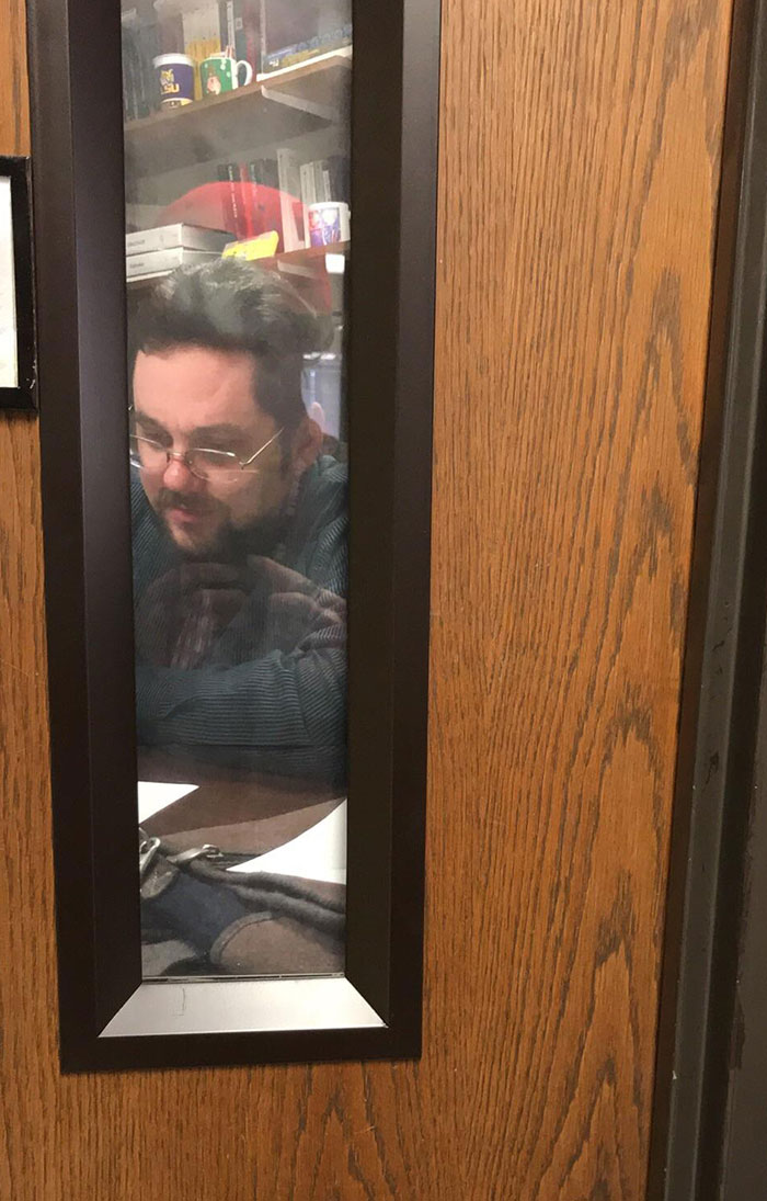 My Teacher Put Up A Picture Of Himself On His Door So It Looks Like He’s In His Office