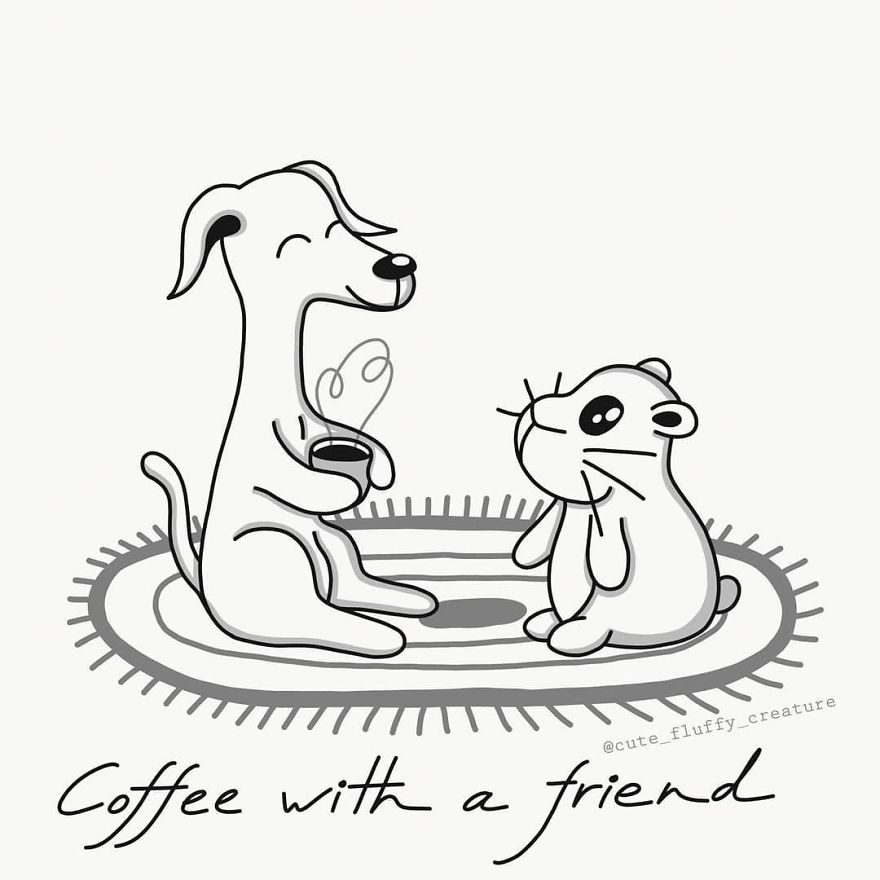 It's So Nice To Spend Time With Your Best Friend And A Good Cup Of Coffee