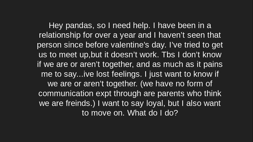 Hey Pandas, I Need Some Relationship Help. This Is Making Me Fall Apart Inside.