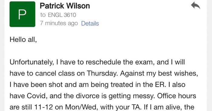 Professor Sends An Email To His Students Explaining Why The Class Is Postponed And It S A Wild Ride Bored Panda