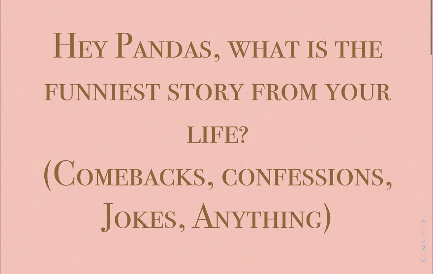 Hey Pandas, What Is The Funniest Story From Your (Or Anothers) Life? (It Can Be Anything)