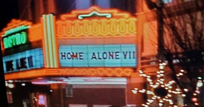 In Nine Months (1995) As Samuel (Hugh Grant) Speeds To The Hospital, The Movie Theater Display Says Home Alone Vii