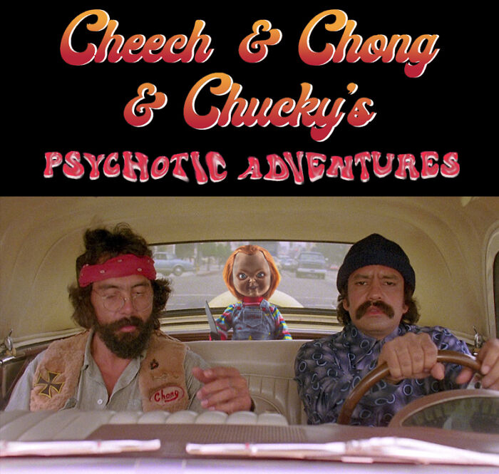 Cheech & Chong & Chucky