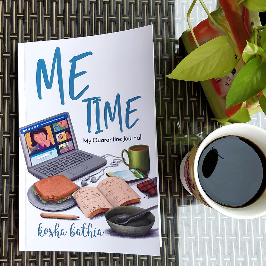 I Published A Book - 'Me Time: My Quarantine Journal' -An Illustrated Book Featuring A Collection Of Fun Prompts Taking Readers On A Journey Of Self-Discovery Through Introspection, Creativity And Gratitude