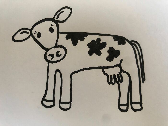 This Is The Only Way I Can Draw A Cow. I'm Not 7 Years Old Anymore, I Swear