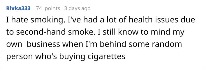 Person Snaps At A Stranger Who Says They Shouldn't Be Smoking, Asks If They're A Jerk