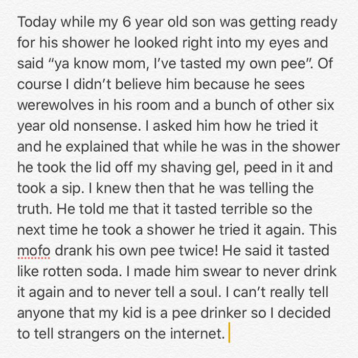 Today My Kid Told Me About The Two Times He Drank His Own Pee