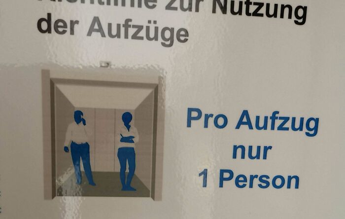 Literally Reads "1 Person Per Elevator"