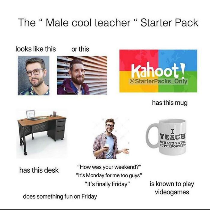 The Male Cool Teacher Starter Pack