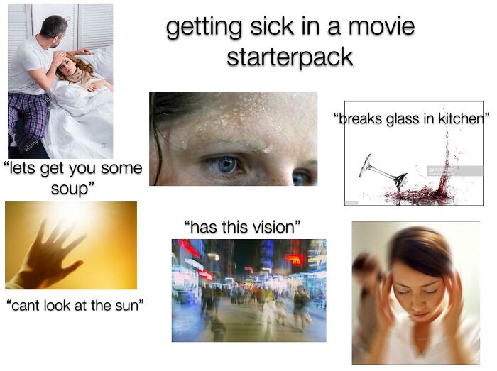 Getting Sick In A Movie Starterpack