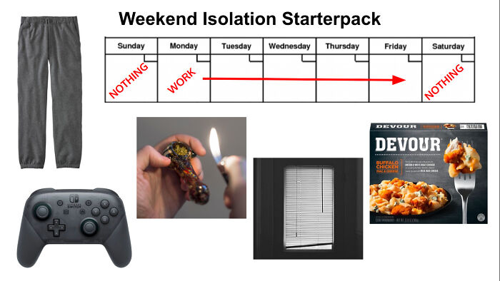 Weekend Isolation Starterpack