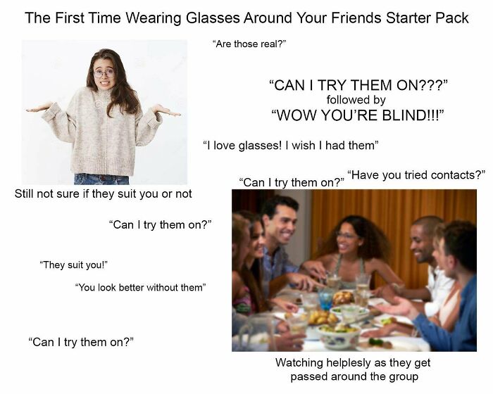 The First Time Wearing Glasses Around Your Friends Starter Pack