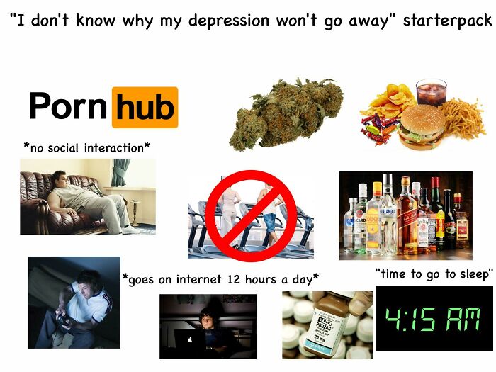 "I Don't Know Why I'm Depressed" Starterpack
