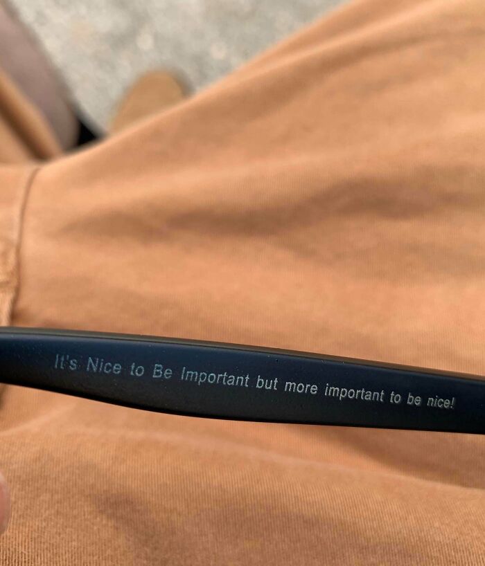 After Wearing This Pair Of Sunglasses For About A Month, I Noticed This Message