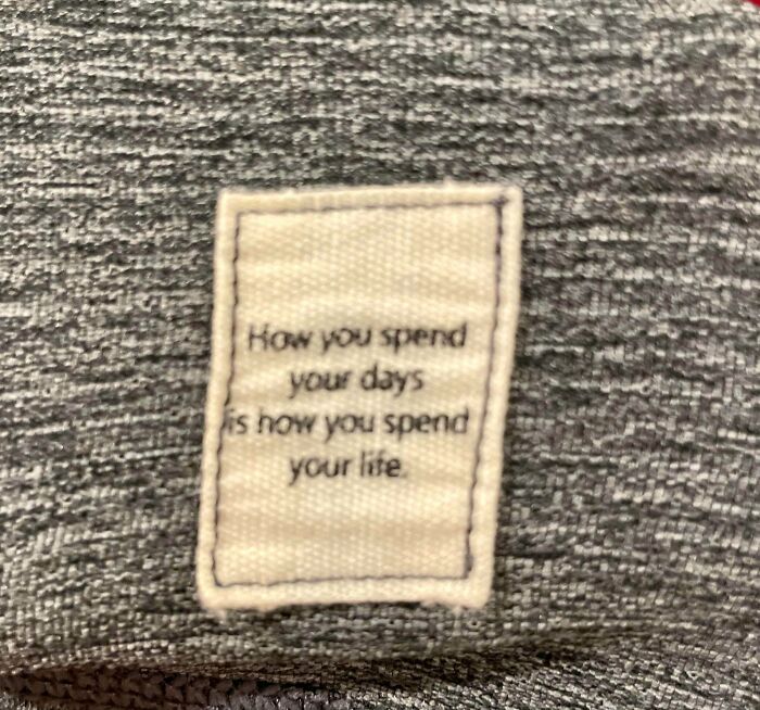 My New Shirt Came With Some Motivational Life Advice