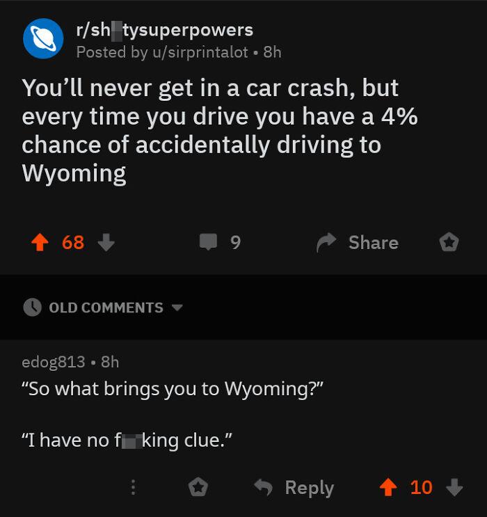 So What Brings You To Wyoming?
