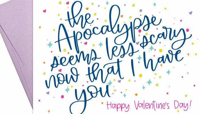 I Create Snarky Valentine’s Cards For Those Of Us Who Really Love Each Other