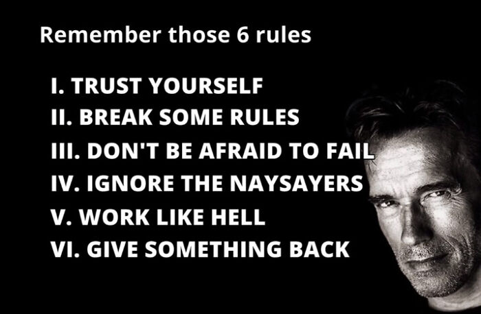 Arnold's Six Rules To Success
