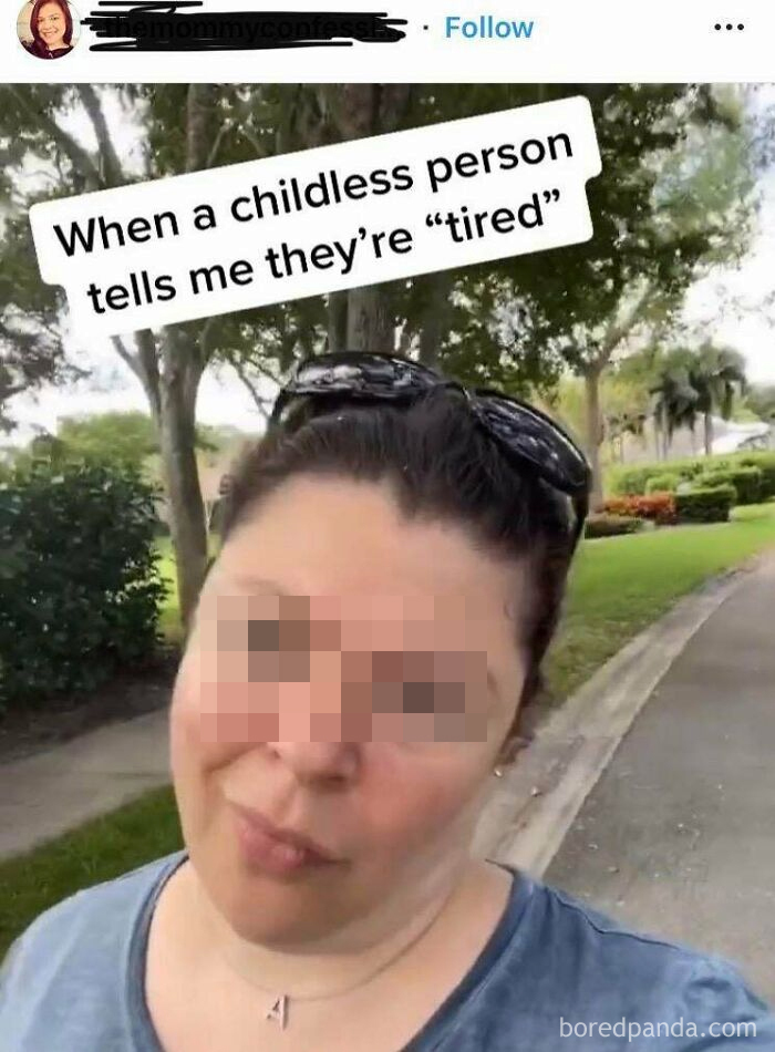 From A Mom Group On Instagram. I Guess People Without Children Are Not Allowed To Be Tired