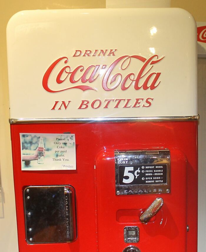 Til That In An Effort To Avoid Raising The Nominal Price Of 5 Cents, Coca-Cola Had Vending Machines That Would Not Dispense A Coke One Out Of Nine Times A Nickel Was Put In