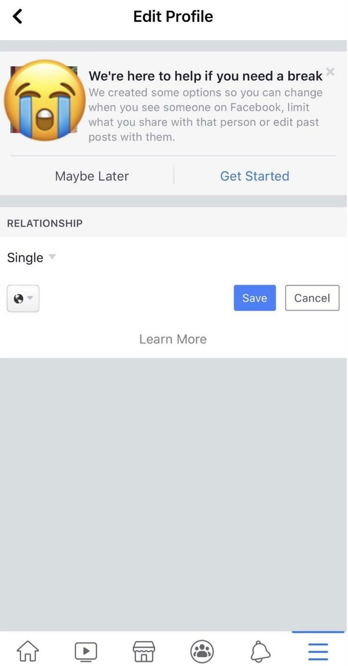 When You Change Your Relationship Status To Single, Facebook Has Steps For You To Take A Break From Seeing That Person’s Post.