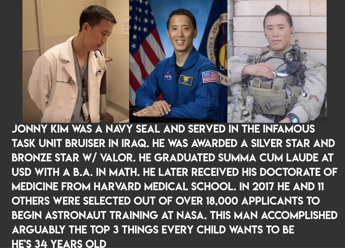 Navy Seal. Doctor. Astronaut