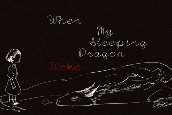 When My Sleeping Dragon Woke